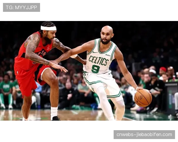 猛龙vs凯尔特人：绿军双探花冲击四杀，猛龙防守短板暴露